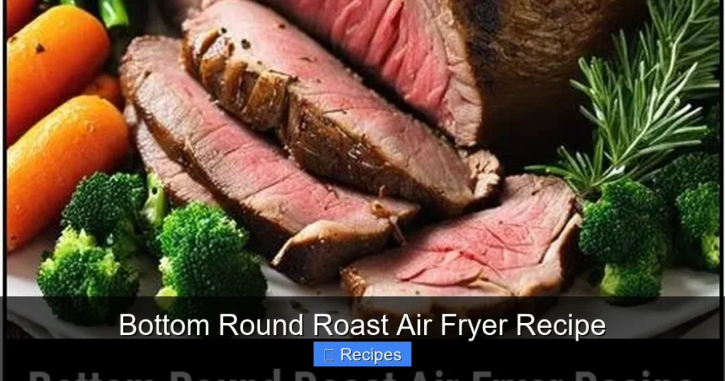 Bottom Round Roast Air Fryer Recipe