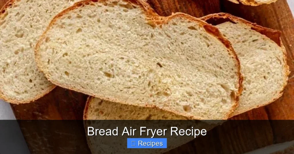 Bread Air Fryer Recipe