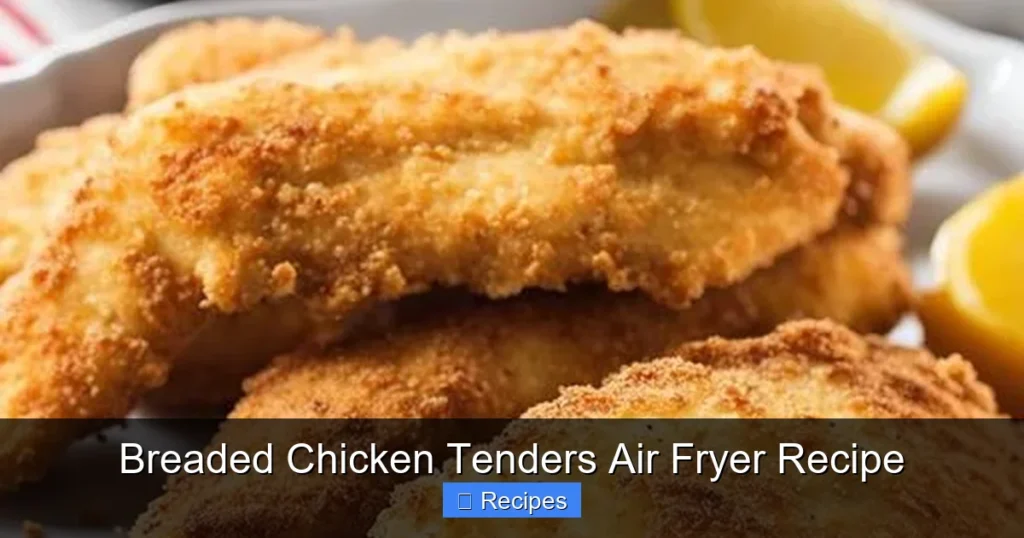 Breaded Chicken Tenders Air Fryer Recipe