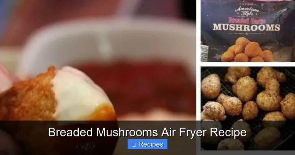 Breaded Mushrooms Air Fryer Recipe