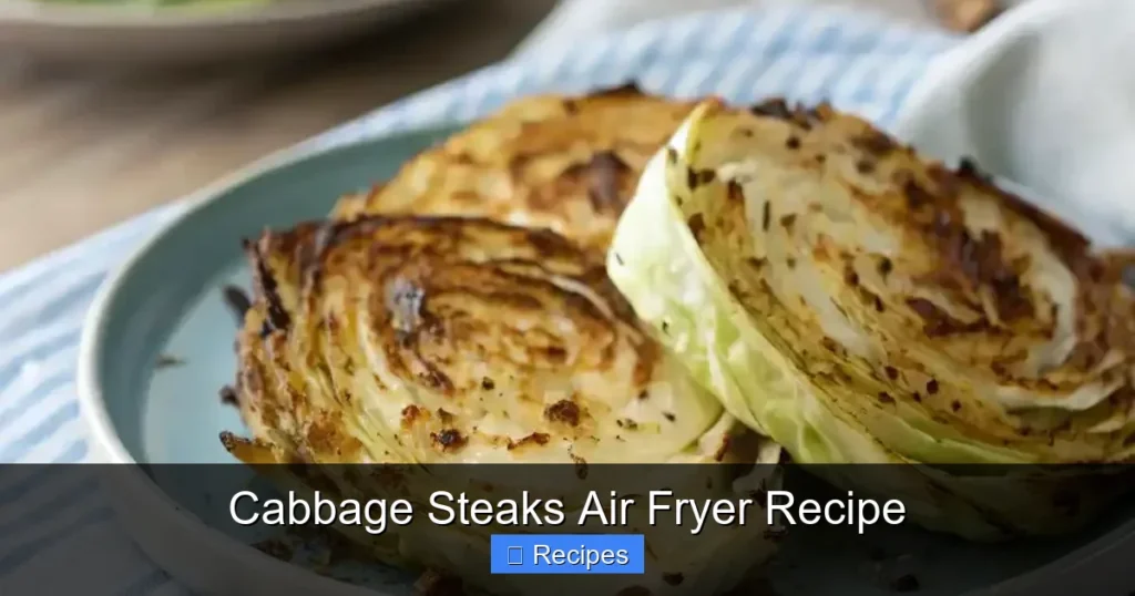 Cabbage Steaks Air Fryer Recipe