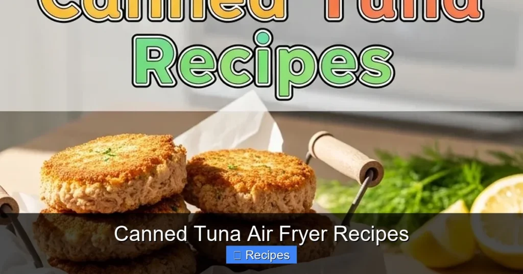 Canned Tuna Air Fryer Recipes