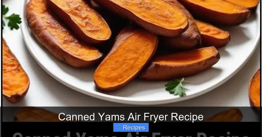 Canned Yams Air Fryer Recipe