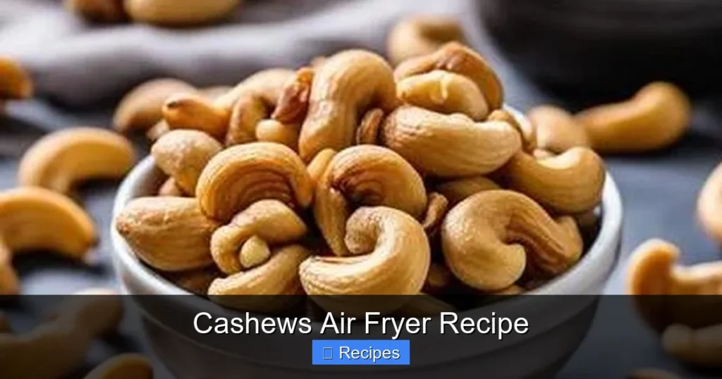 Cashews Air Fryer Recipe