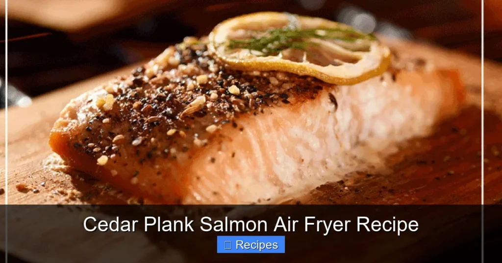 Cedar Plank Salmon Air Fryer Recipe