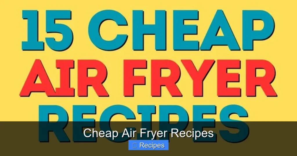 Cheap Air Fryer Recipes Cheap Air Fryer Recipes
