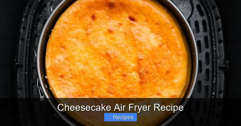 Cheesecake Air Fryer Recipe Cheesecake Air Fryer Recipe