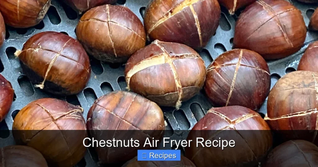 Chestnuts Air Fryer Recipe