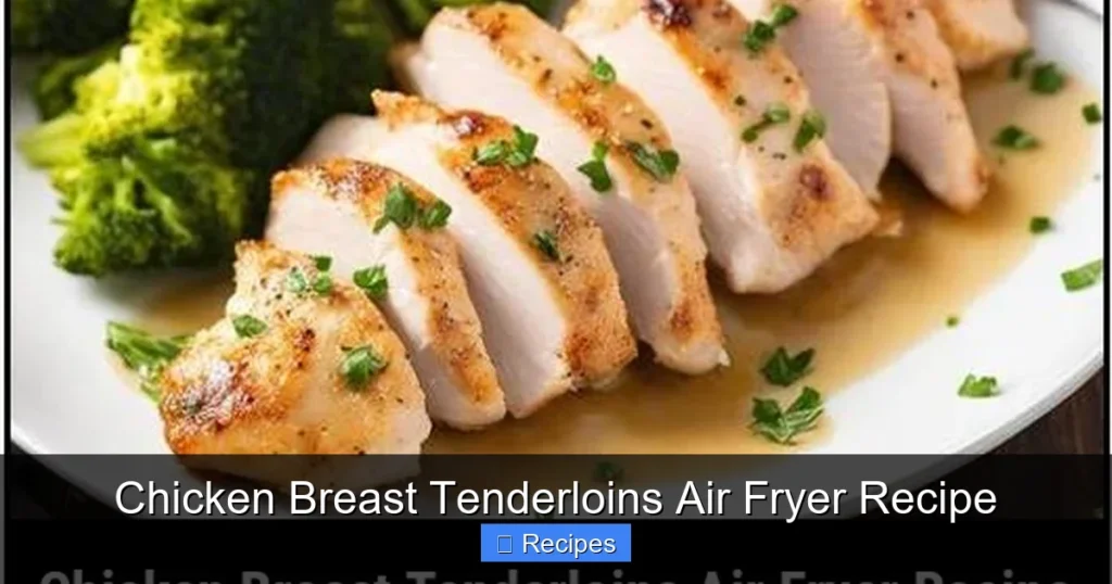 Chicken Breast Tenderloins Air Fryer Recipe