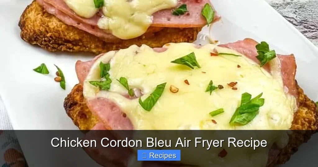 Chicken Cordon Bleu Air Fryer Recipe