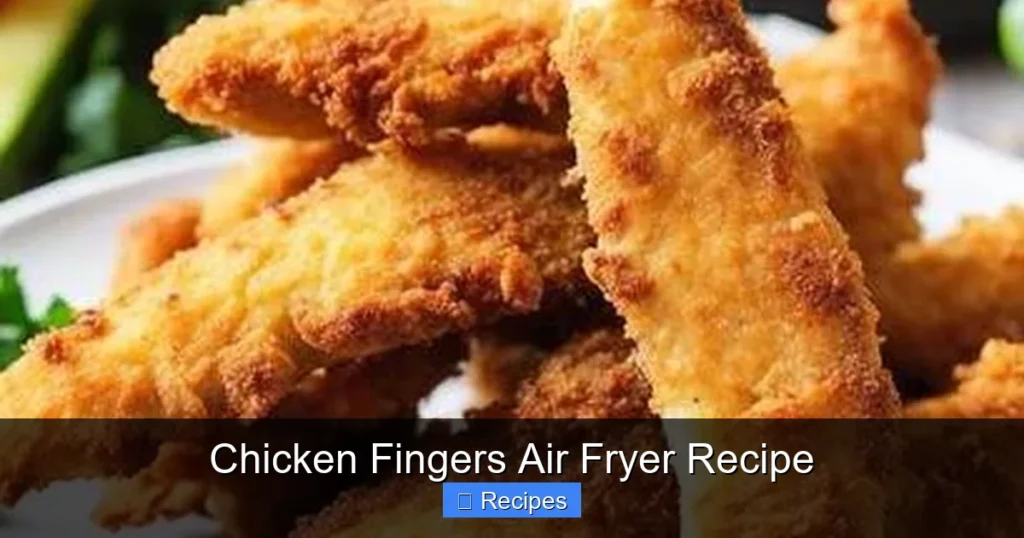 Chicken Fingers Air Fryer Recipe