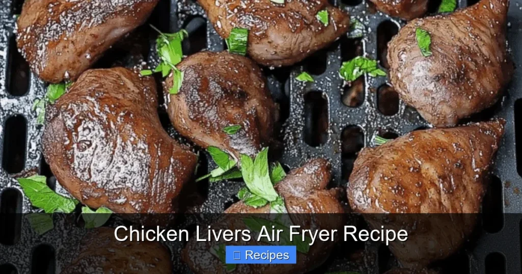 Chicken Livers Air Fryer Recipe