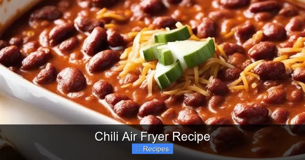 Chili Air Fryer Recipe