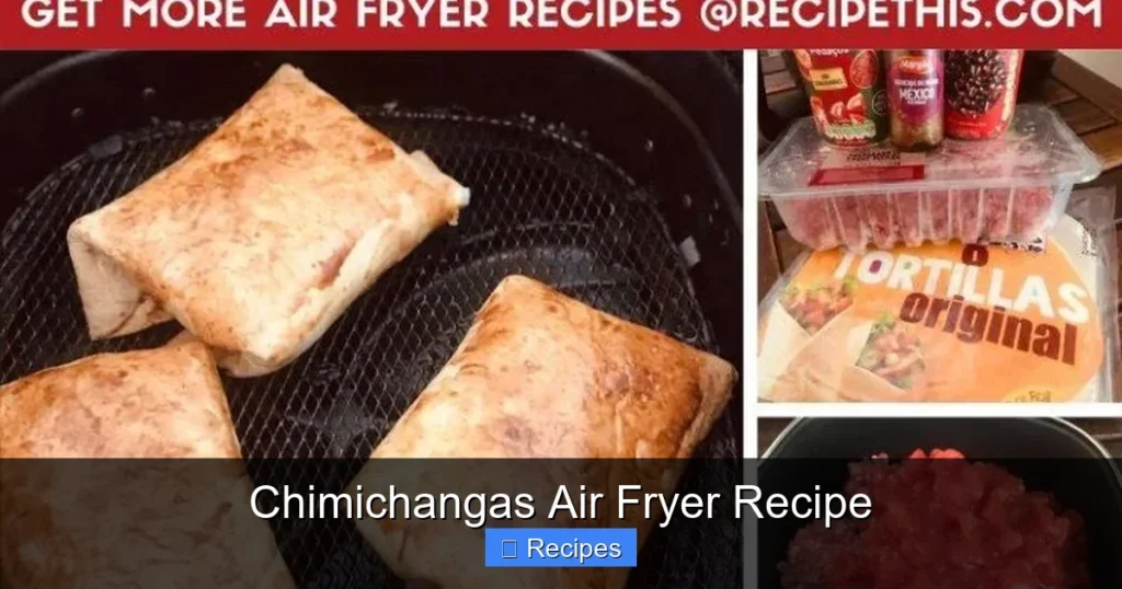 Chimichangas Air Fryer Recipe