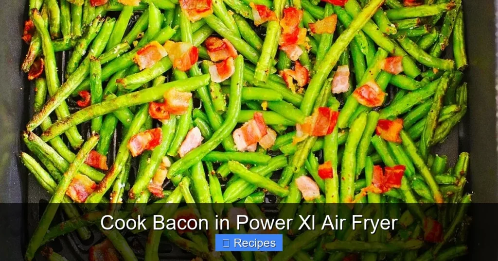 Cook Bacon in Power Xl Air Fryer Cook Bacon in Power Xl Air Fryer