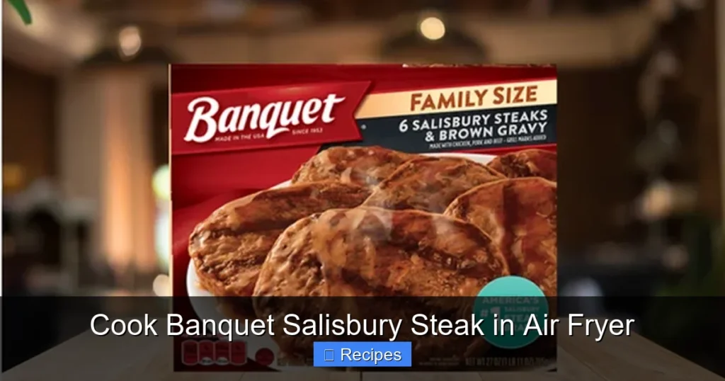 Cook Banquet Salisbury Steak in Air Fryer