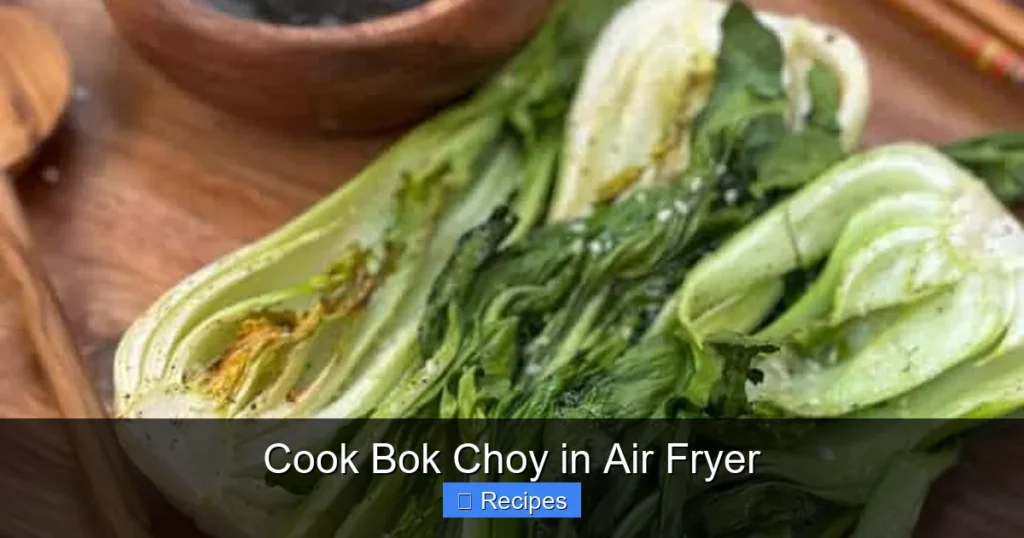 Cook Bok Choy in Air Fryer