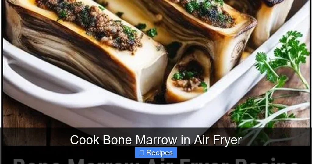 Cook Bone Marrow in Air Fryer Cook Bone Marrow in Air Fryer