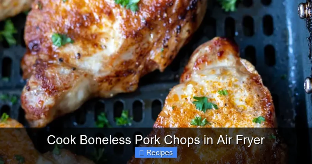 Cook Boneless Pork Chops in Air Fryer