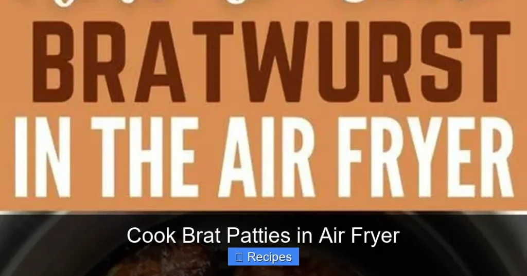 Cook Brat Patties in Air Fryer