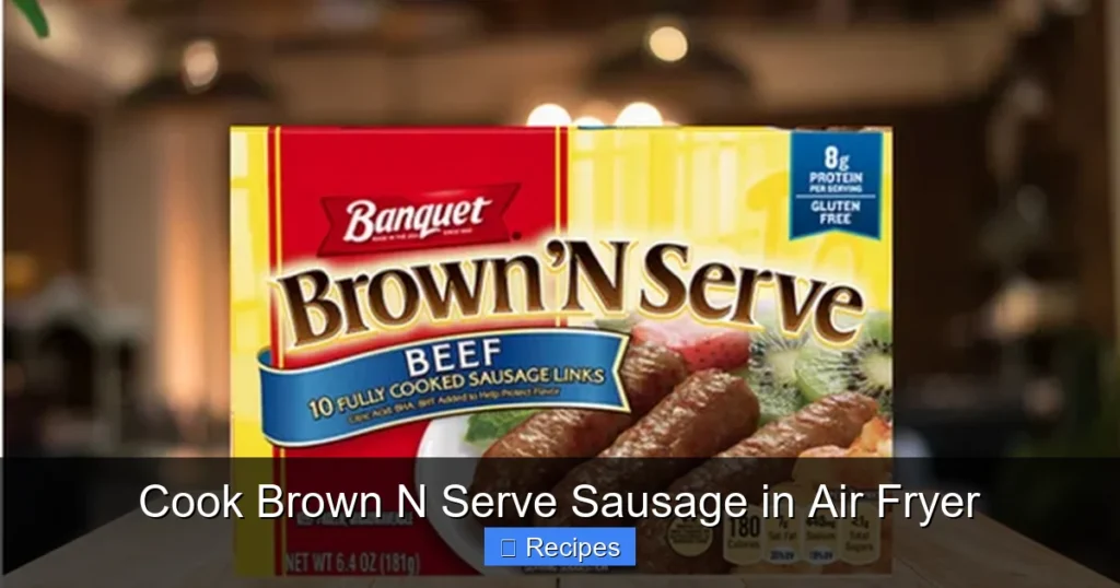 Cook Brown N Serve Sausage in Air Fryer
