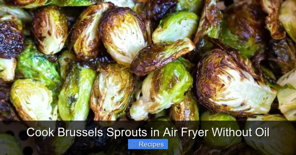 Cook Brussels Sprouts in Air Fryer Without Oil