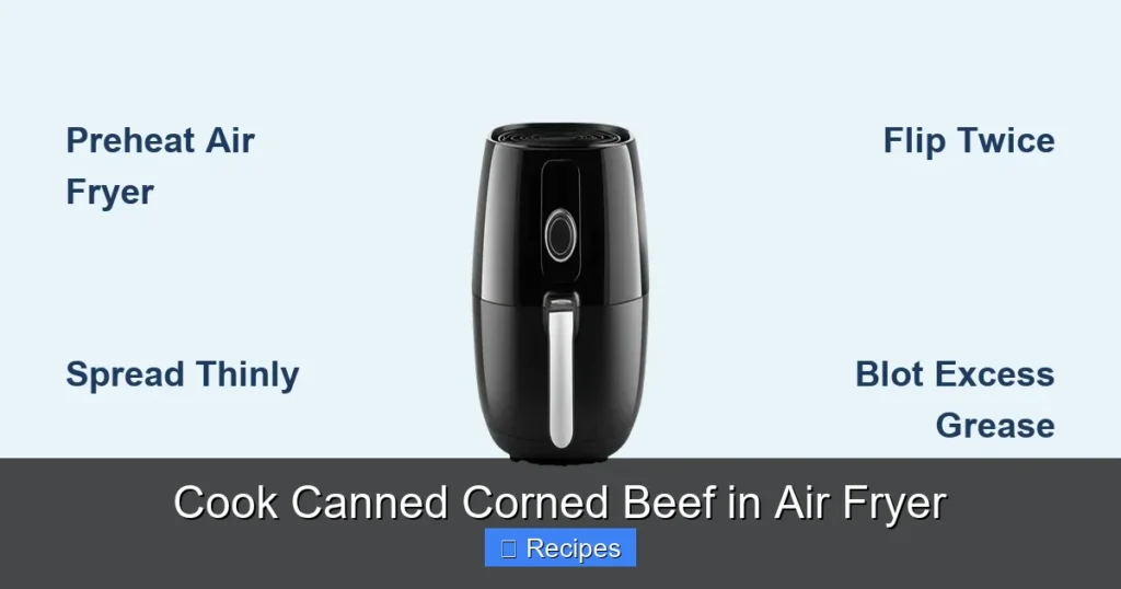 Cook Canned Corned Beef in Air Fryer