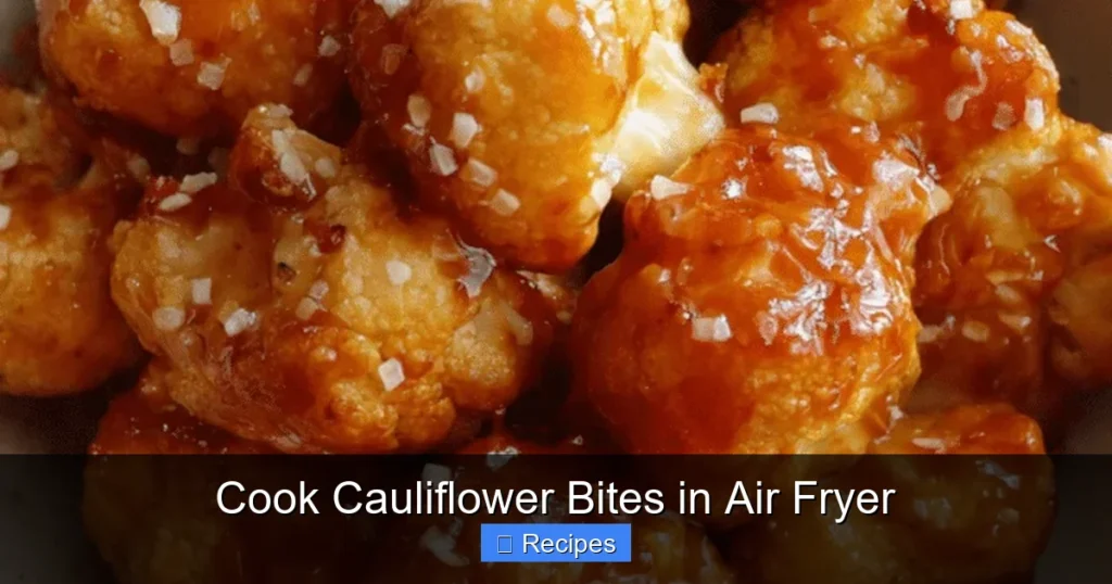 Cook Cauliflower Bites in Air Fryer