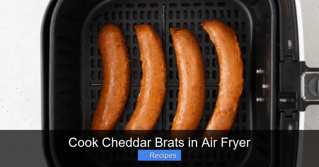 Cook Cheddar Brats in Air Fryer