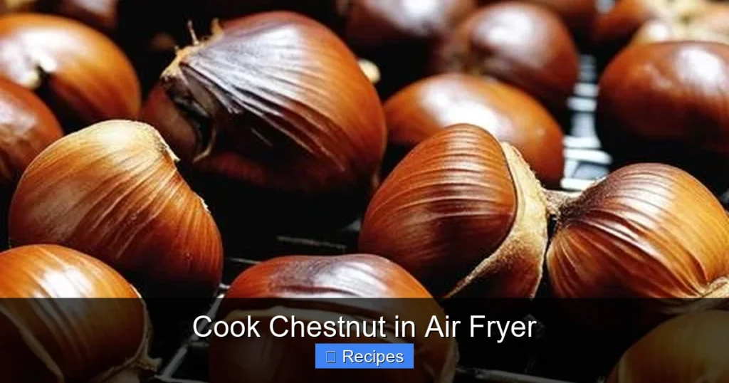 Cook Chestnut in Air Fryer