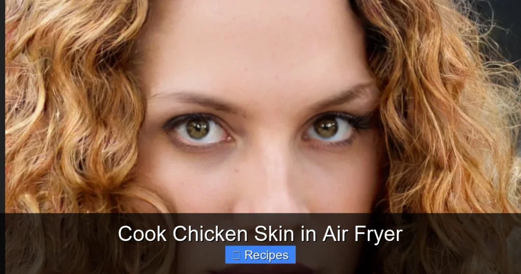 Cook Chicken Skin in Air Fryer