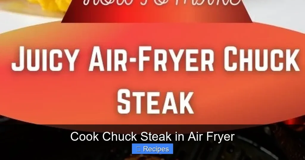 Cook Chuck Steak in Air Fryer