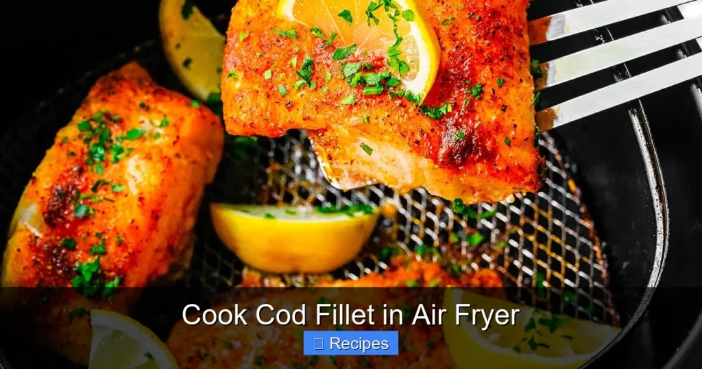 Cook Cod Fillet in Air Fryer