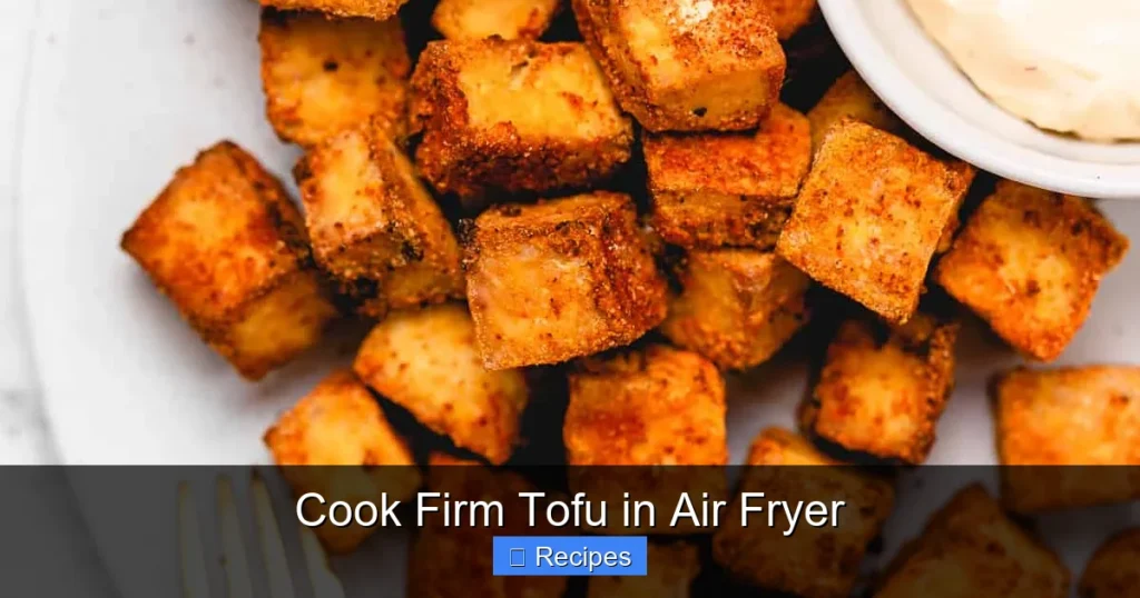 Cook Firm Tofu in Air Fryer