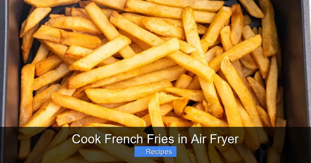 Cook French Fries in Air Fryer