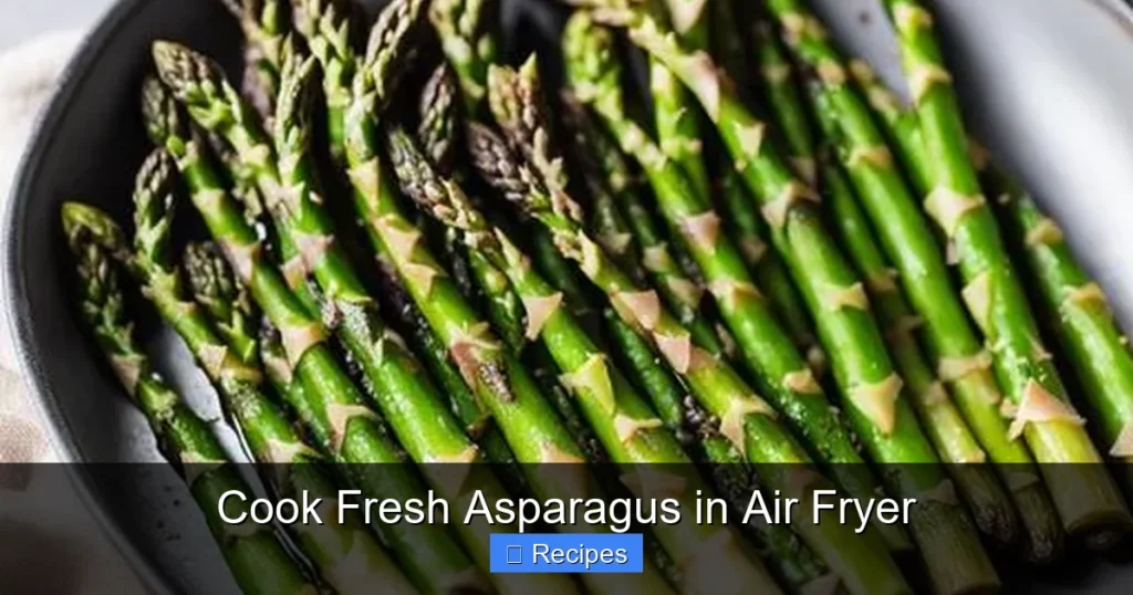 Cook Fresh Asparagus in Air Fryer