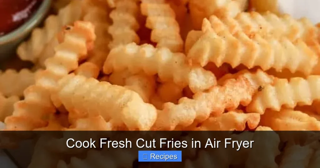 Cook Fresh Cut Fries in Air Fryer Cook Fresh Cut Fries in Air Fryer