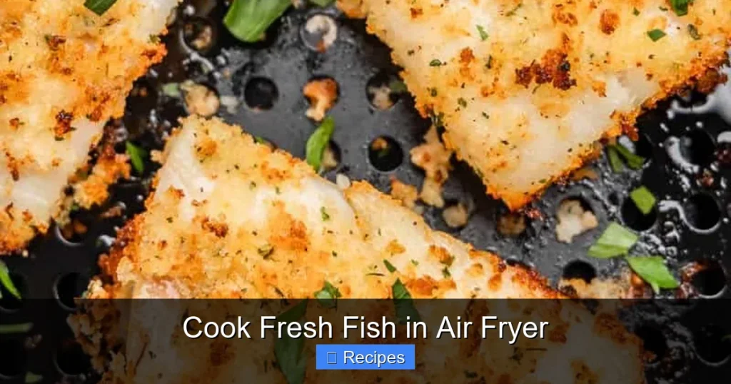 Cook Fresh Fish in Air Fryer