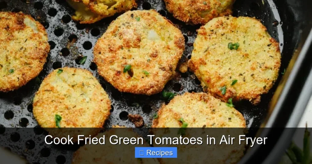 Cook Fried Green Tomatoes in Air Fryer