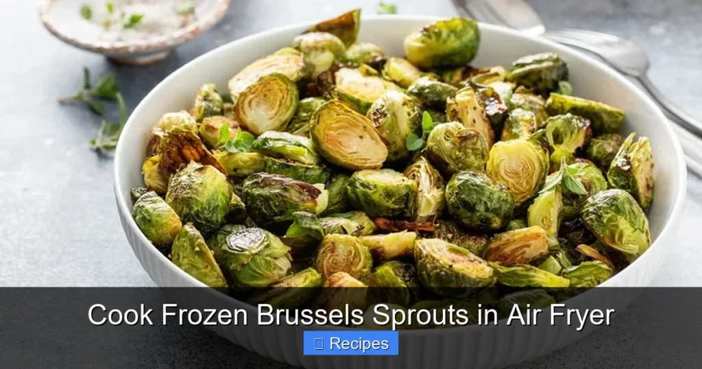 Cook Frozen Brussels Sprouts in Air Fryer