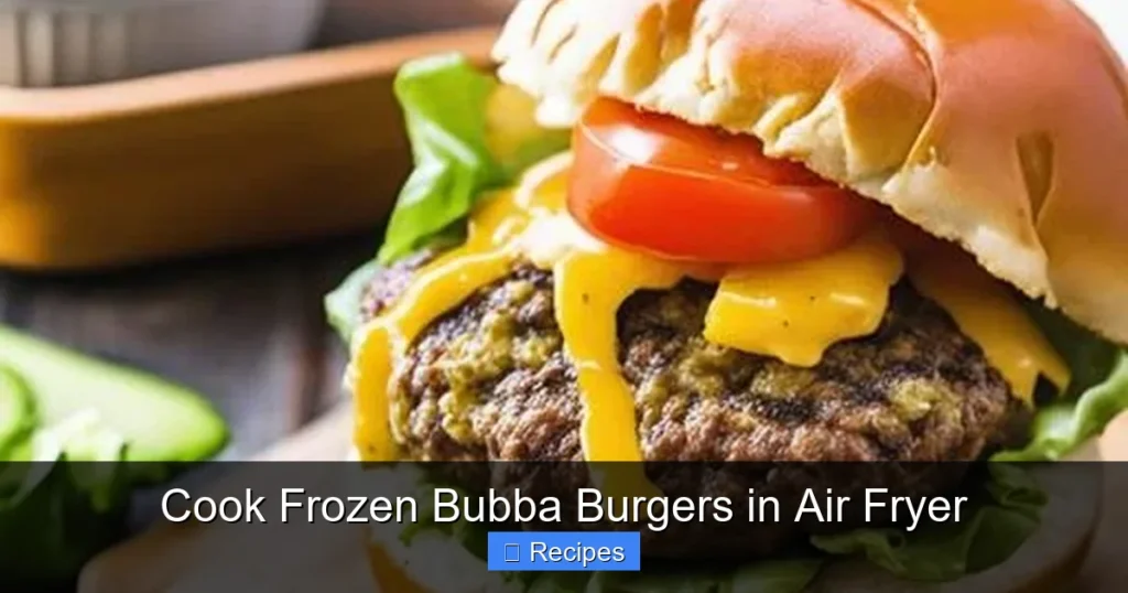 Cook Frozen Bubba Burgers in Air Fryer