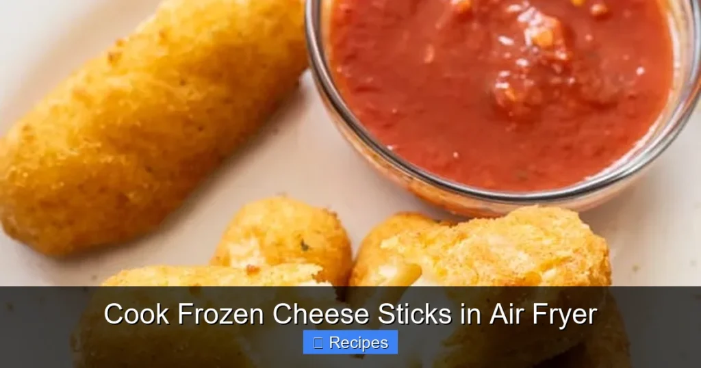 Cook Frozen Cheese Sticks in Air Fryer