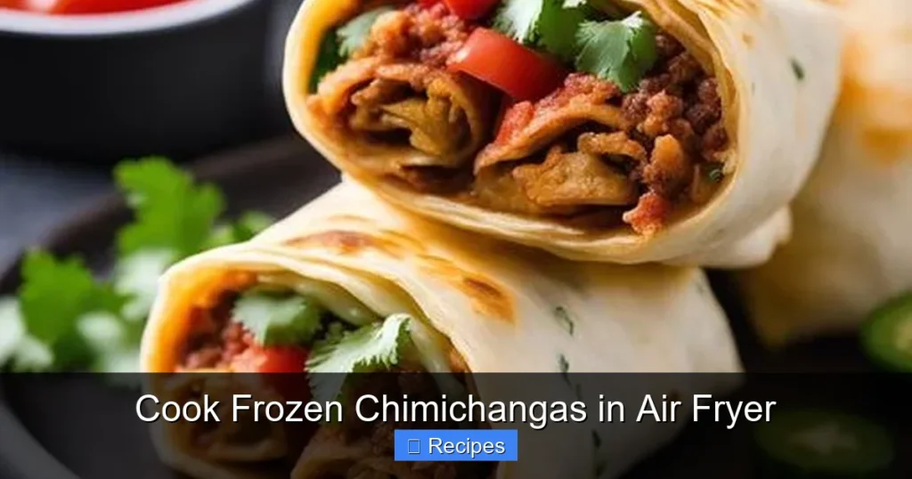 Cook Frozen Chimichangas in Air Fryer