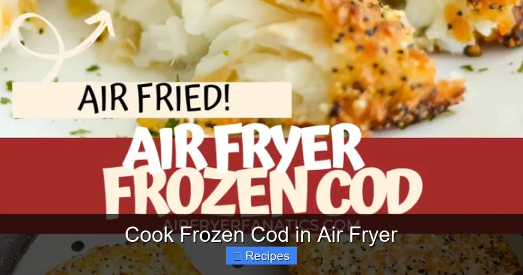 Cook Frozen Cod in Air Fryer