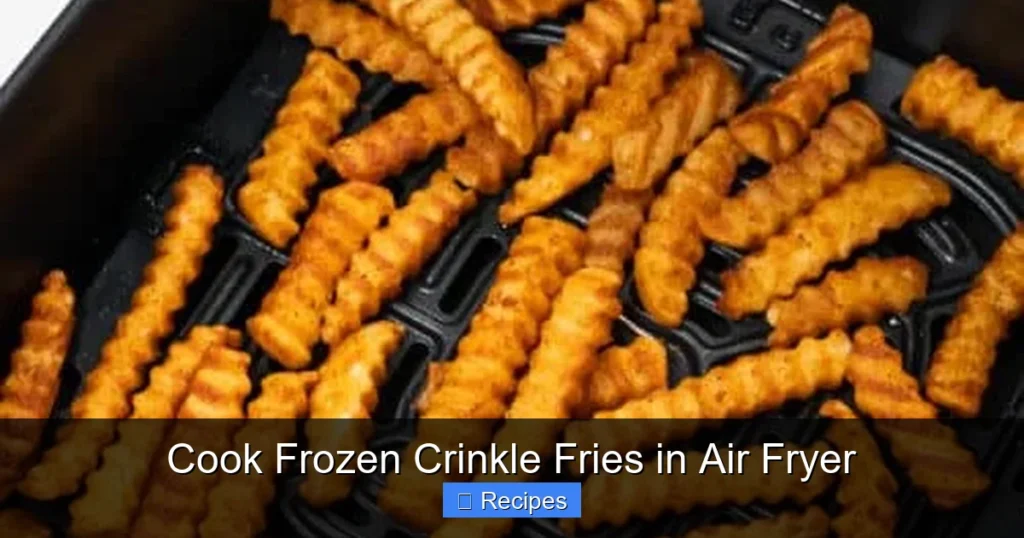 Cook Frozen Crinkle Fries in Air Fryer Cook Frozen Crinkle Fries in Air Fryer