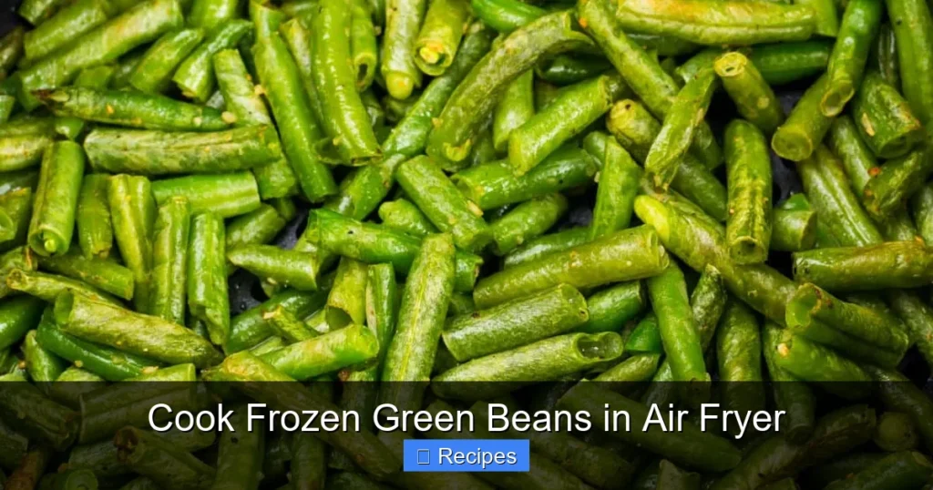 Cook Frozen Green Beans in Air Fryer