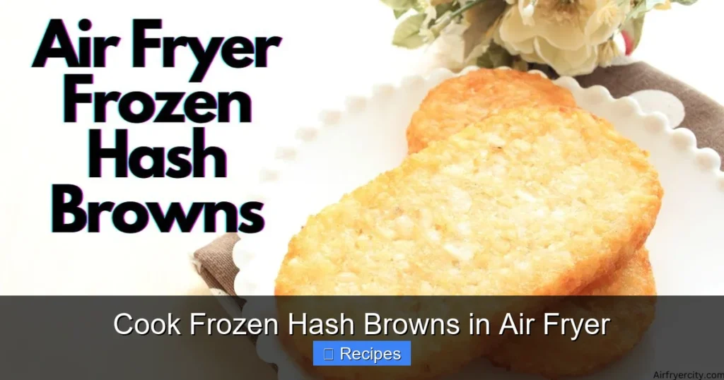 Cook Frozen Hash Browns in Air Fryer