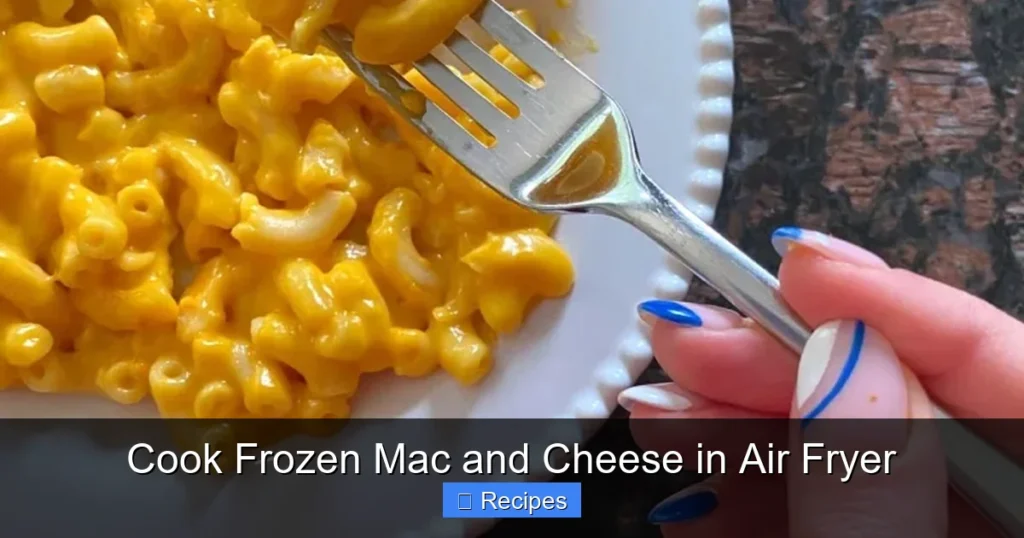 Cook Frozen Mac and Cheese in Air Fryer Cook Frozen Mac and Cheese in Air Fryer