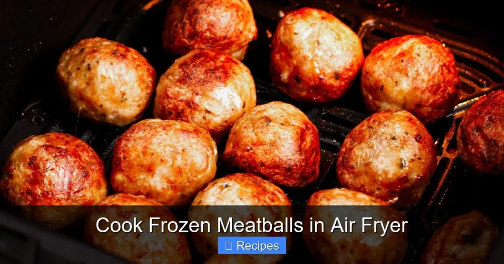 Cook Frozen Meatballs in Air Fryer