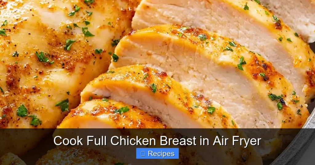 Cook Full Chicken Breast in Air Fryer